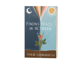 PRE-ORDER Finding Peace In-Between: What To Do When Your Manifestations Aren't Working