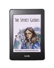 The Spirit Guides Kindle Book- Phoebe Garnsworthy